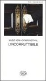 Hugo von Hofmannsthal, E. Raponi, Elena Raponi - L' incorruttibile