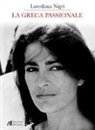 Loredana Nigri - La greca passionale