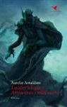 Aurelio Arnaldino - Lucifer's legacy. Attraverso i miei occhi