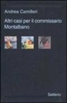Andrea Camilleri - Altri casi per il commissario Montalbano: Il giro di boa-La pazienza del ragno-La luna di carta