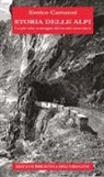 Enrico Camanni - Storia delle Alpi