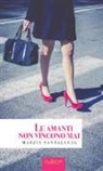 Marzia Santalucia - Le amanti non vincono mai
