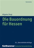 Eric Allgeier, Erich Allgeier, Frank Maaß, Hans Rickenberg, Hans u a Rickenberg, Susann Vogt... - Die Bauordnung für Hessen