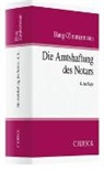 Karl H Haug, Karl H. Haug, Christian Zimmermann, Stefan Zimmermann, Anja Mayer u a, Christia Zimmermann... - Die Amtshaftung des Notars