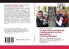 José Luis Sardiñas Companioni - La familia hospedante colaboradora en los proyectos internacionales