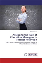 Hartley Kaluwa - Assessing the Role of Education Managers in Teacher Retention