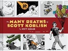 Scott Koblish, Scott Koblish - The Many Deaths of Scott Koblish