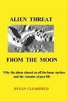 Dylan Clearfield - Alien Threat From the Moon