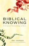 Dru Johnson - Biblical Knowing
