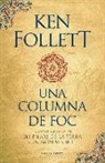 Ken Follett - Una columna de foc (Saga Els pilars de la Terra 3)