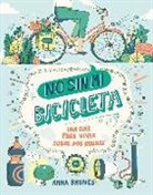 Anna Brones - No sin mi bicicleta : una guía para vivir sobre dos ruedas