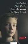 Pep Puig - La vida sense la Sara Amat