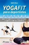 Beth Shaw - Yogafit para deportistas : mejora tu rendimiento con ejercicios específicos de equilibrio, flexibilidad y estiramientos