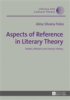 Alina Silvana Felea - Aspects of Reference in Literary Theory