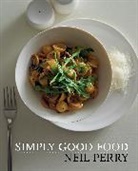 Neil Perry, Perry Neil - Simply Good Food