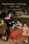 Lyndan Warner, Lyndan (Saint Marys University Warner, Lyndan (Saint Mary''''s University Warner, Lyndan Warner, Lyndan (Saint Mary's University Warner, Warner Lyndan - Stepfamilies in Europe, 1400-1800