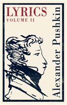 Alexander S. Puschkin, Alexander Pushkin - Lyrics Volume II