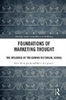 JONES, D.G. Brian Jones, D.g. Brian (Quinnipiac University Jones, D.g. Brian Tadajewski Jones, Mark Tadajewski, Mark (University of Durham Tadajewski... - Foundations of Marketing Thought