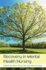 Alison Coad, Alison Wrycraft Coad, Wrycraft, Nick Wrycraft, Nick Coad Wrycraft - Recovery in Mental Health Nursing
