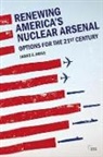 James E. Doyle - Renewing Americas Nuclear Arsenal