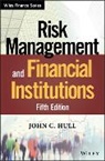 Hull, J Hull, John Hull, John C Hull, John C. Hull - Risk Management and Financial Institutions