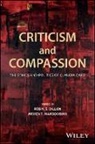 R Dillon, Robin Dillon, Robin S Dillon, Robin S. Dillon, Robin S. Marsoobian Dillon, Armen T Marsoobian... - Criticism and Compassion: The Ethics and Politics of Claudia Card