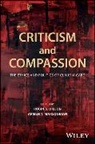 R Dillon, Robin Dillon, Robin S Dillon, Robin S. Dillon, Robin S. Marsoobian Dillon, Armen T Marsoobian... - Criticism and Compassion: The Ethics and Politics of Claudia Card