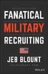 J Blount, Jeb Blount - Fanatical Military Recruiting