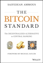 Saifedean Ammous - The Bitcoin Standard