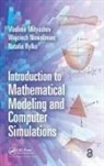Vladimir Mityushev, Vladimir Nawalaniec Mityushev, Wojciech Nawalaniec, Natalia Rylko - Introduction to Mathematical Modeling and Computer Simulations