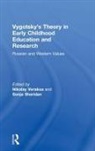 Nikolay Sheridan Veraksa, Sonja Sheridan, Sonja (University of Gothenburg) Sheridan, Nikolay Veraksa, Nikolay (Russian Academy of Education) Veraksa - Vygotskys Theory in Early Childhood Education and Research