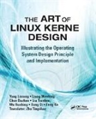 Chen Dazhao, Feng Ke, Yang Lixiang, Song Qi, Wu Ruobing, Liu Tianhou... - Art of Linux Kernel Design