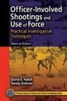 Nicholas P. Cheremisinoff, Randy Dickson, Dickson Randy, David E. Hatch, David E. (Las Vegas Metropolitan Police Dep Hatch, David E. Dickson Hatch... - Officer-Involved Shootings and Use of Force