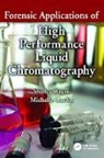 Shirley Bayne, Shirley (Teesside University Bayne, Shirley (University of Teesside Bayne, Shirley Carlin Bayne, Bayne Shirley, Michelle Carlin... - Forensic Applications of High Performance Liquid Chromatography