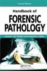 Dale S. Borowiak, Suzanna E. Dana M.D., M.D. DiMaio, Vincent J.M. DiMaio M.D., Vincent J.m. Dana M.d. Dimaio M.d., Arnold F. Shapiro - Handbook of Forensic Pathology