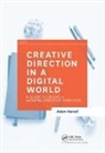 Adam Harrell, Harrell Adam, Adam Harrell - Creative Direction in a Digital World