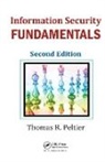 Thomas R. Peltier, Thomas R. (Thomas R. Peltier Associates Peltier, Peltier Thomas R. - Information Security Fundamentals