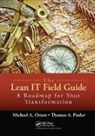 Michael A. Orzen, Michael A. (Mike Orzen &amp; Associates Orzen, Orzen Michael A., Thomas A. Paider, Paider Thomas A. - Lean It Field Guide