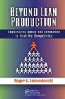 Roger G. Lewandowski - Beyond Lean Production
