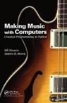 Andrew R. Brown, Brown Andrew R., Bill Manaris, Bill Brown Manaris, Manaris Bill - Making Music With Computers