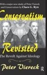 Claes G. Ryn, Peter Viereck, Viereck Peter - Conservatism Revisited