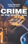 Peter N Grabosky, Russell Smith, Russell G Smith, Paul Wright - Crime in the Digital Age