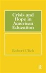 Robert Ulich, Robert Ulich - Crisis and Hope in American Education