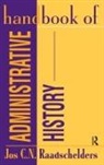 Jos C.N Raadschelders, Jos Raadschelders, Raadschelders Jos - Handbook of Administrative History