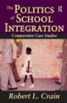 Robert Crain, Robert L. Crain - Politics of School Integration