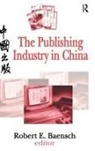 Robert Baensch, Robert Baensch, Robert E. Baensch - Publishing Industry in China