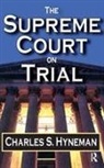 Charles Hyneman, Charles S. Hyneman, David Listokin, David Hyneman Listokin, Listokin David - Supreme Court on Trial