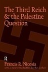 William Helmreich, William Nicosia Helmreich, Francis R Nicosia, Francis R. Nicosia - Third Reich and the Palestine Question