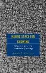 Aaron B Creller, Aaron B. Creller - Making Space for Knowing