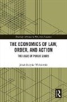 Wisniewski, Jakub Bozydar Wisniewski, Jakub Bozydar (King's College London Wisniewski, Jakub Bozydar (King''s College London Wisniewski, Jakub Bożydar Wiśniewski - Economics of Law, Order, and Action
